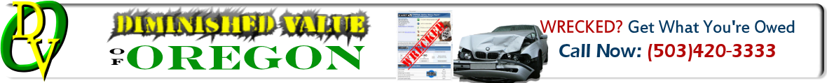 Diminished Value of Oregon | Auto Appraisers :: Serving Portland, Oregon, Beaverton Oregon and Surounding Areas