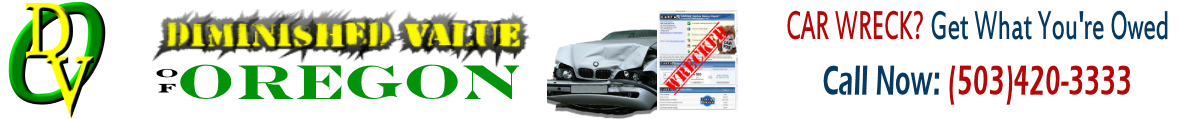 Diminished Value of Oregon  Auto Appraisers | Beaverton, Oregon
